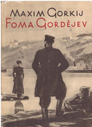 Foma Gordějev od Maxim Gorkij (p)