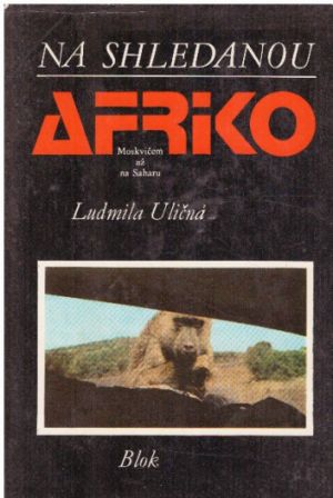 Na shledanou Afriko od  Ludmila Uličná