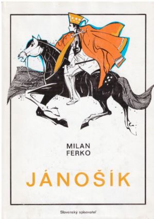 Jánošík od Milan Ferko