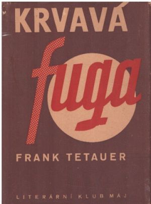 Krvavá fuga od Frank Tetauer