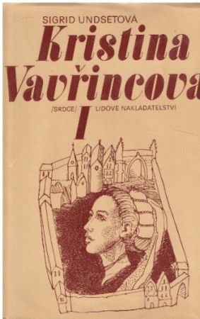 Kristina Vavřincova I – Věnec od Sigrid Undset