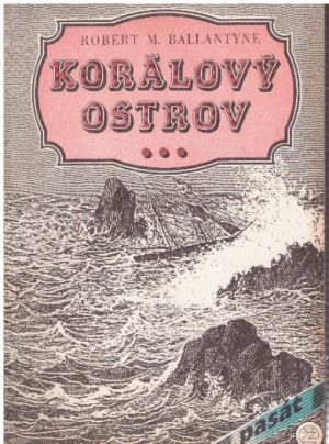 Korálový ostrov od Robert Michael Ballantyne