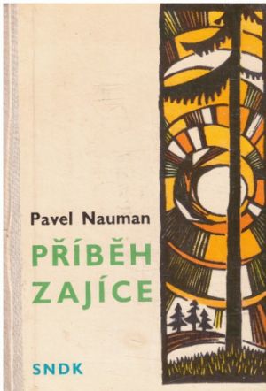 Příběh zajíce od Pavel Naumann