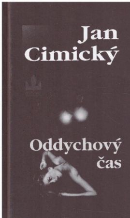 Oddychový čas od Jan Cimický