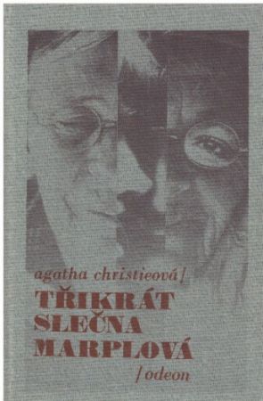 Třikrát slečna Marplová: Kapsa plná žita / Mrtvá v knihovně / Není kouře bez ohýnku od Agatha Christie