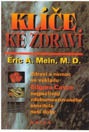 Klíče ke zdraví od Eric A. Mein