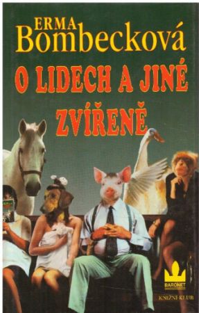 O lidech a jiné zvířeně od Erma Bombeck