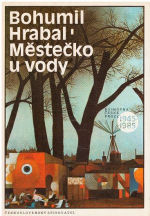 Městečko u vody od Bohumil Hrabal