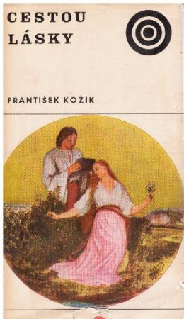 Cestou lásky od František Kožík