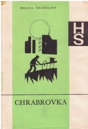 Chrabrovka od Helena Šmahelová