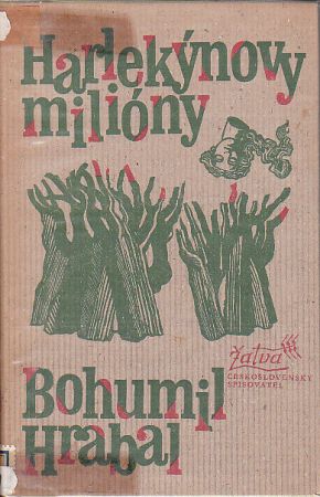 Harlekýnovy miliony - Bohumil Hrabal