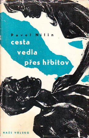 Cesta vedla přes hřbitov od Pavel Filippovič Nilin