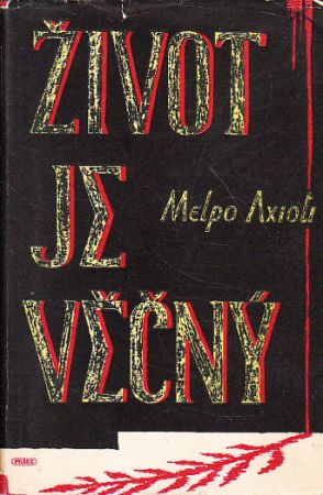 Život je věčný od Melpo Axioti