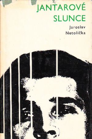 Jantarové slunce Jaroslav Netolička