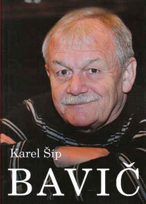 Bavič: Karel Šíp  NOVÁ NEČTENÁ KNIHA.