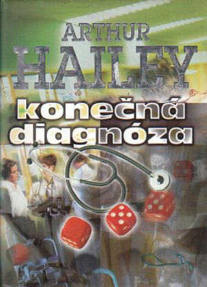 Konečná diagnóza od Arthur Hailey 