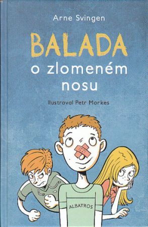 Balada o zlomeném nosu Arne Svingen 